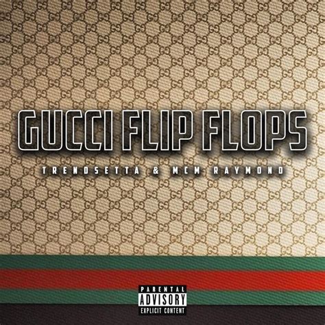 gucci flip flops lyrics traduzione|gucci flip flops lyrics francais.